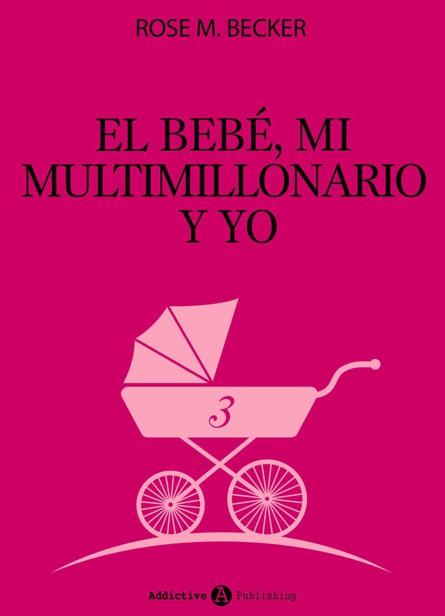 Portada de El bebé, mi multimillonario y yo Vol. 3 (Spanish Edition)